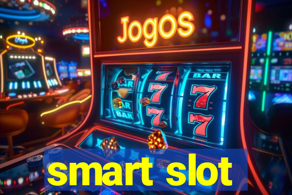 smart slot