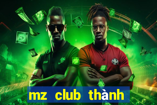 mz club thành phố hồ chí minh