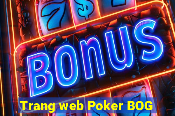 Trang web Poker BOG