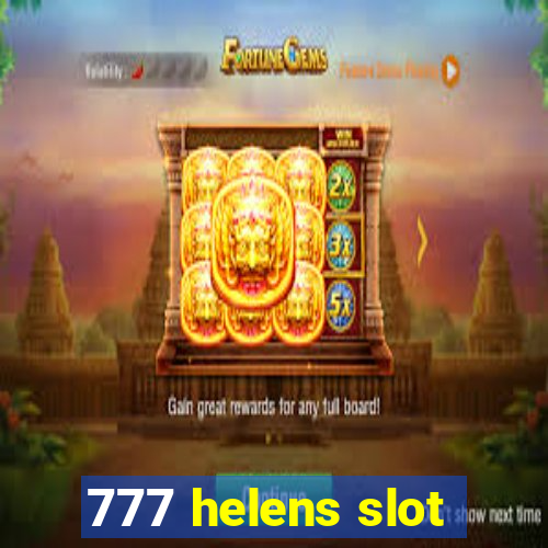 777 helens slot