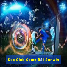 Sec Club Game Bài Sunwin