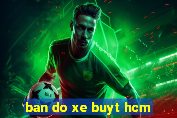 ban do xe buyt hcm