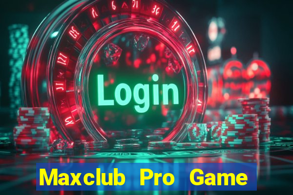 Maxclub Pro Game Bài Sinh Tử