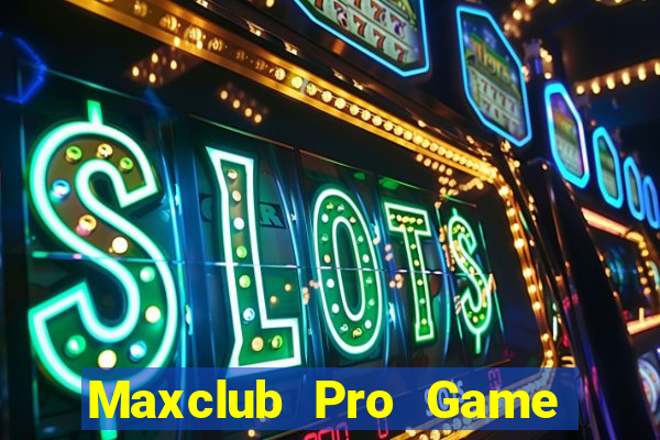 Maxclub Pro Game Bài Sinh Tử