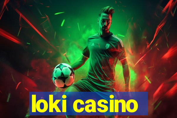 loki casino