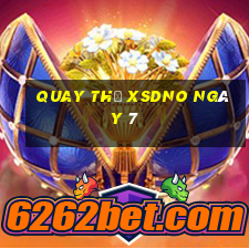 Quay thử XSDNO ngày 7