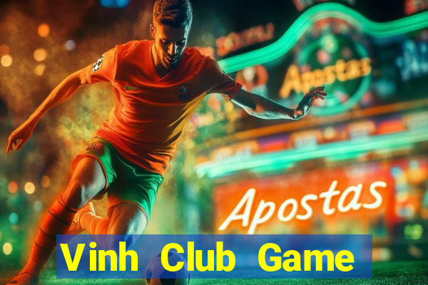 Vinh Club Game Bài Nổ Hũ Uy Tín