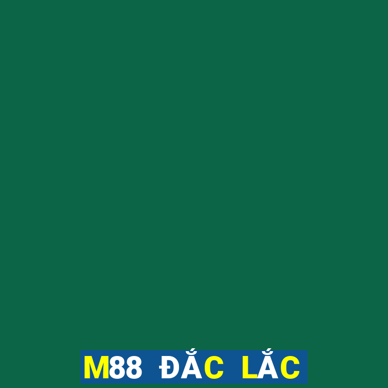 M88 ĐẮC LẮC ĐĂNG NHẬP LINE