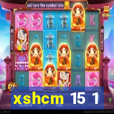 xshcm 15 1