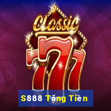 S888 Tặng Tiền