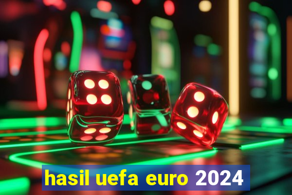 hasil uefa euro 2024