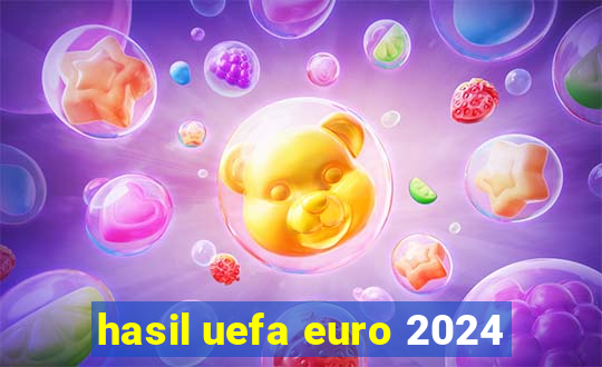 hasil uefa euro 2024