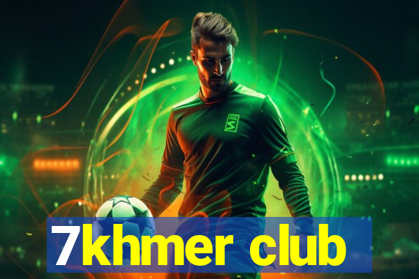 7khmer club