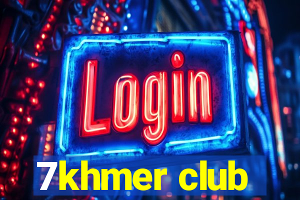 7khmer club