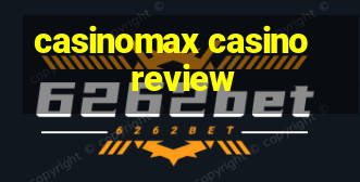 casinomax casino review