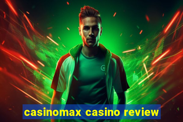 casinomax casino review