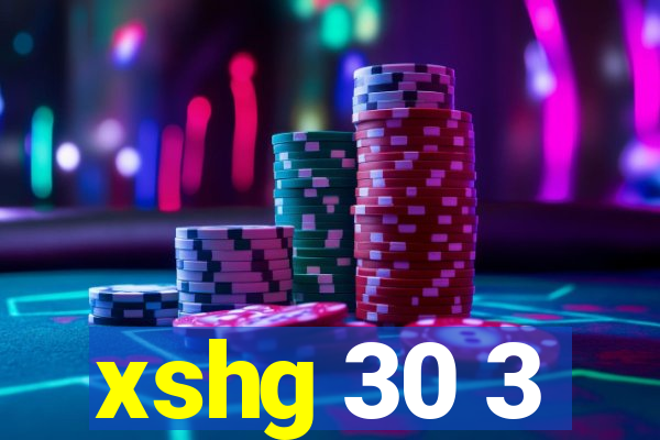 xshg 30 3