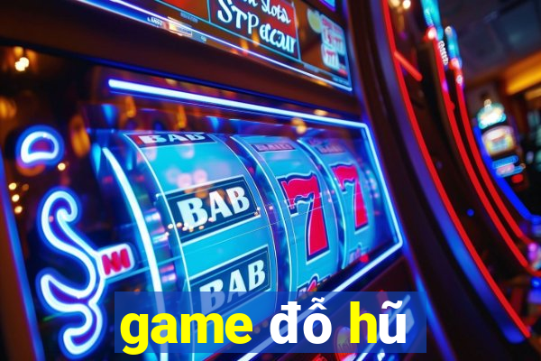 game đỗ hũ