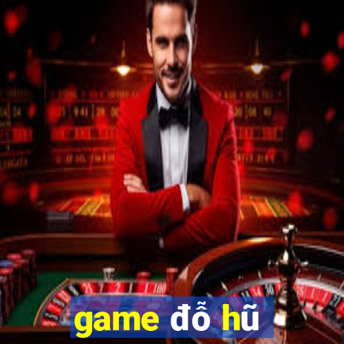 game đỗ hũ