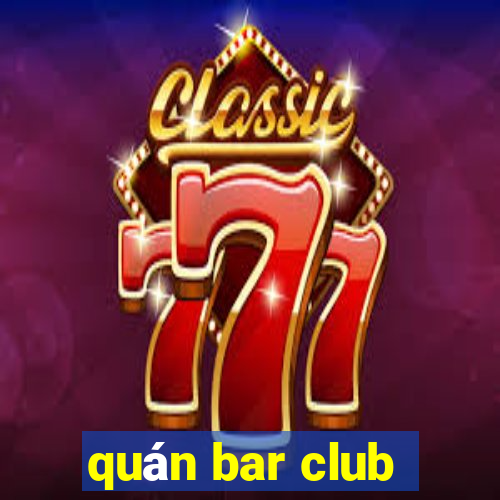 quán bar club