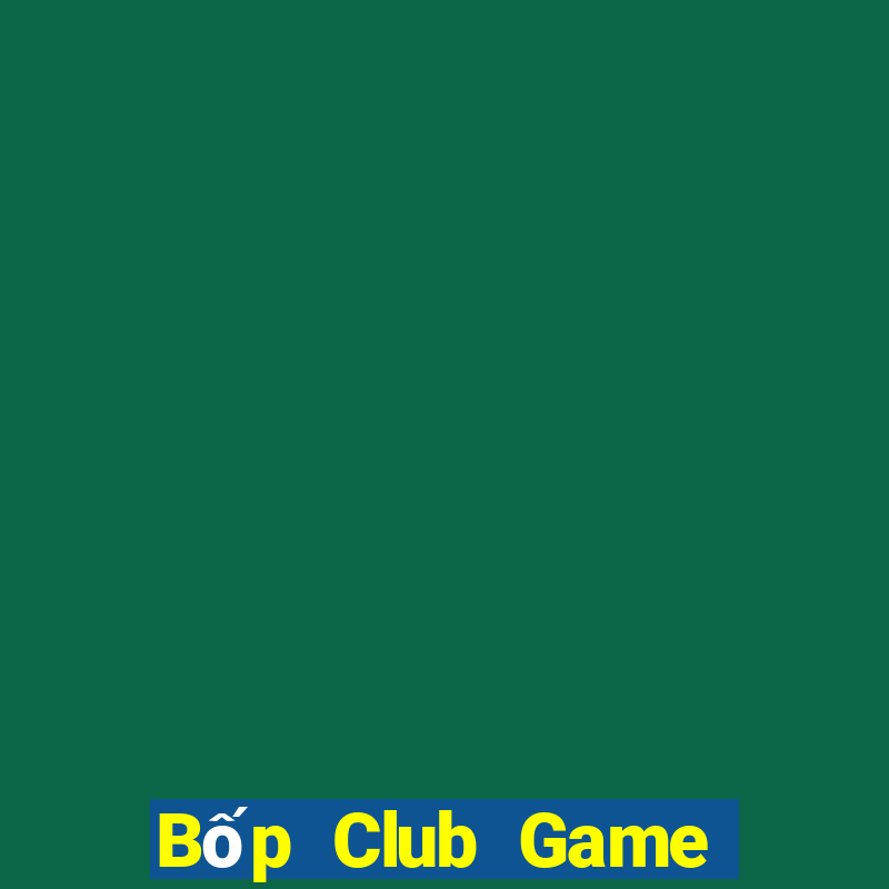 Bốp Club Game Bài 1 Đổi 1