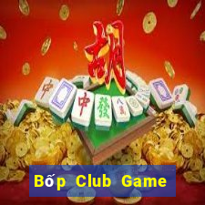 Bốp Club Game Bài 1 Đổi 1