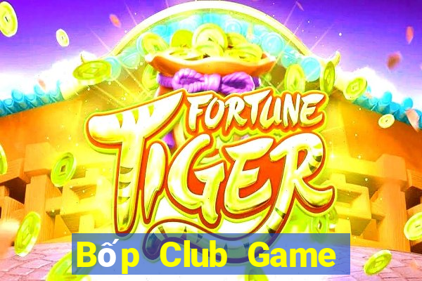 Bốp Club Game Bài 1 Đổi 1