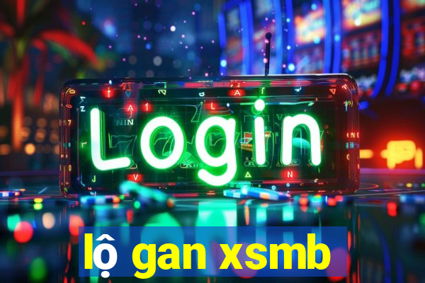 lộ gan xsmb