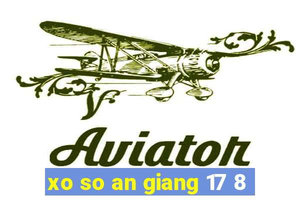 xo so an giang 17 8