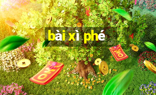 bài xì phé