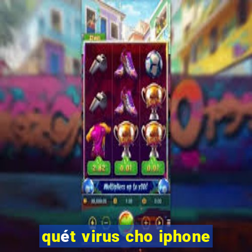 quét virus cho iphone