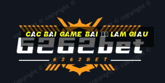 Các bài game bài để làm giàu