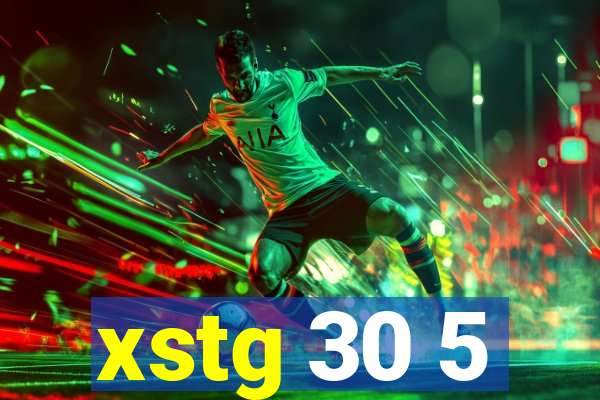 xstg 30 5