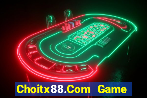 Choitx88.Com Game Bài 3D