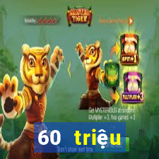 60 triệu đường dây