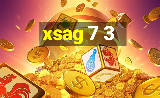 xsag 7 3