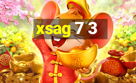 xsag 7 3