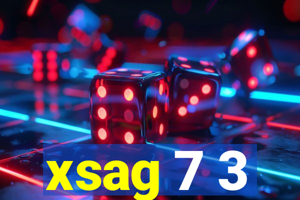 xsag 7 3