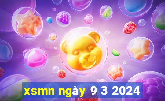 xsmn ngày 9 3 2024