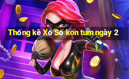 Thống kê Xổ Số kon tum ngày 2