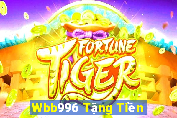 Wbb996 Tặng Tiền