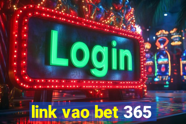 link vao bet 365