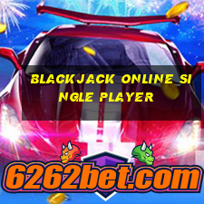 blackjack online single player