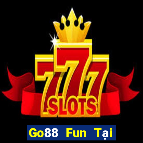 Go88 Fun Tại Game Bài Đổi Thưởng Sinh Tử