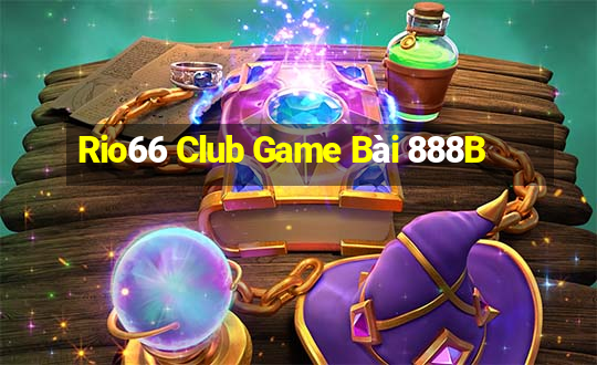 Rio66 Club Game Bài 888B