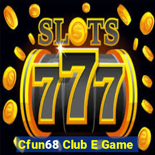 Cfun68 Club E Game