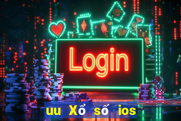 uu Xổ số ios đi đâu