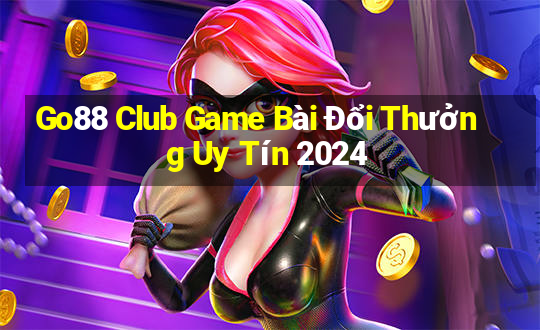 Go88 Club Game Bài Đổi Thưởng Uy Tín 2024