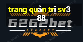 trang quản trị sv388