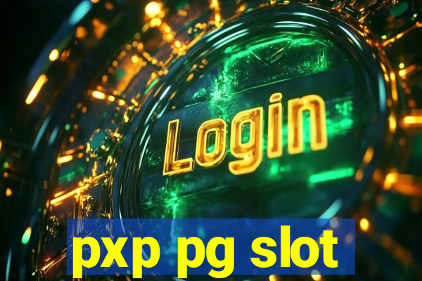 pxp pg slot